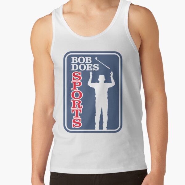 Bob Does Sports Merch The Bobby Ob Shirt Tank Top RB0609 product Offical bob does sports Merch