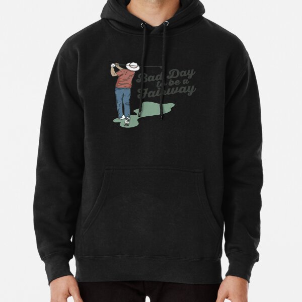 Bob Does Sports Merch Bad Day to Be a Fairway Pullover Hoodie RB0609 product Offical bob does sports Merch
