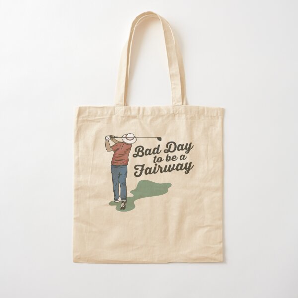 Bob Does Sports Merch Bad Day to Be a Fairway Cotton Tote Bag RB0609 product Offical bob does sports Merch