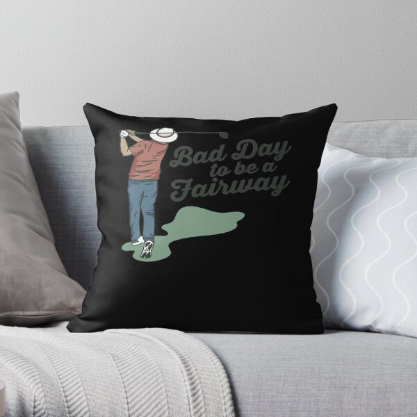 Bob Does Sports Merch Bad Day to Be a Fairway Throw Pillow RB0609 product Offical bob does sports Merch